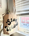 Stay Weird Tote Bag